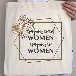 NWT Tote Bag Empowered Women empower Women